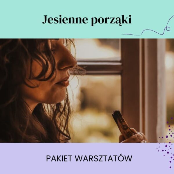 Pakiet warsztatów "Jesienne porządki" - Warszawa