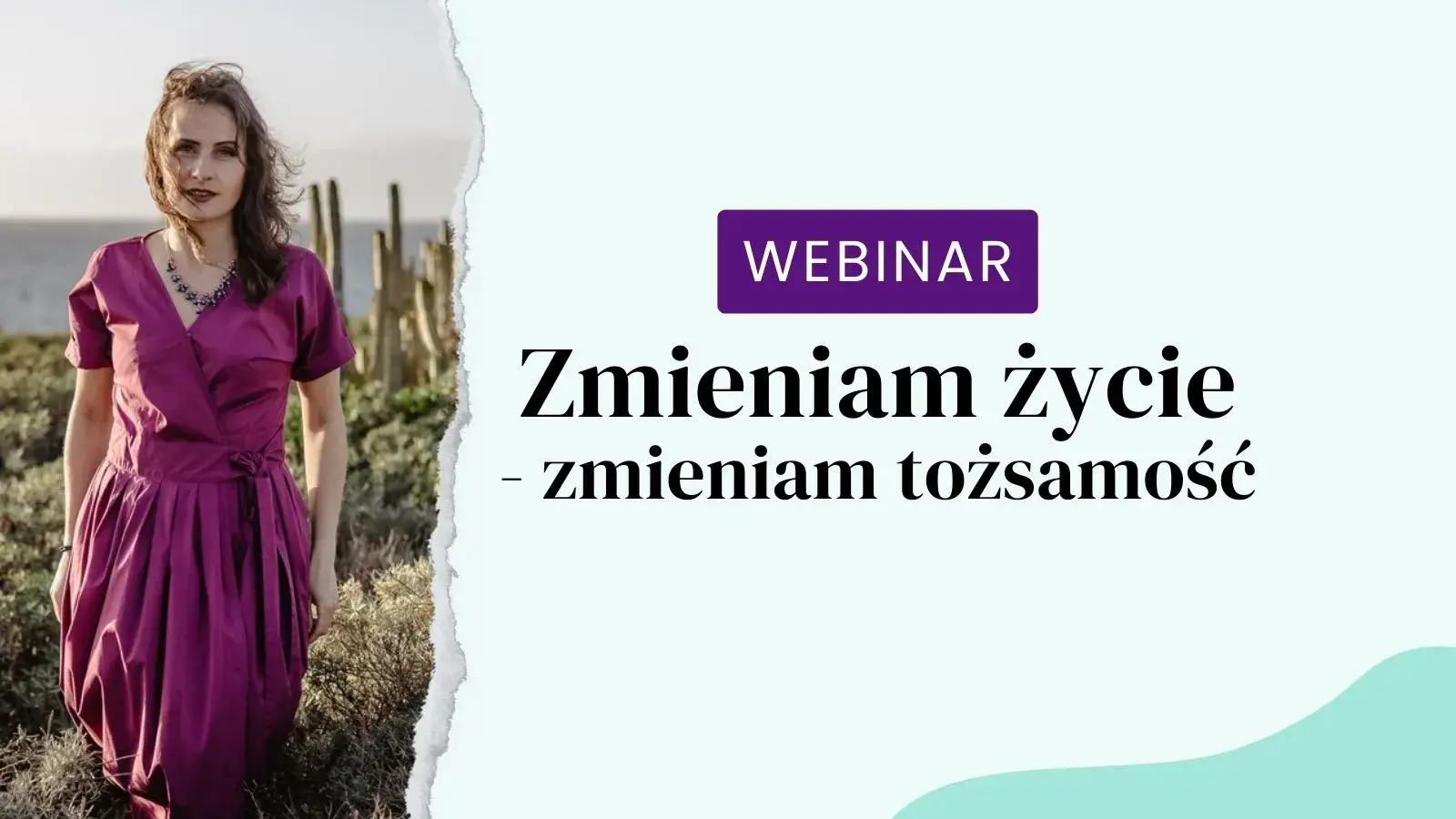 Webinar “Zmieniam życie – zmieniam tożsamość”